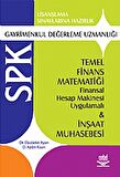SPK Gayrimenkul Değerleme Uzmanlığı Temel Finans Matematiği Finansal Hesap Makinesi Uygulamalı ve İnşaat Muhasebesi