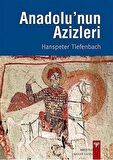 Anadolu'nun Azizleri / Hanspeter Tiefenbach