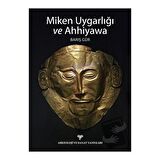 Miken Uygarlığı ve Ahhiyawa