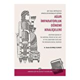 Çivi Yazılı Metinler ve Arkeolojik Kaynaklar Işığında Asur İmparatorluk Dönemi Kraliçeleri