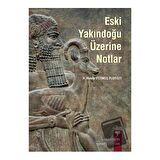Eski Yakındoğu Üzerine Notlar