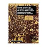 İmparatorluğun Çöküş Döneminde Osmanlı Ermenileri