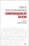 Türkiye’de Siyasal Sistemin Dönüşümü ve Cumhurbaşkanlığı Sistemi