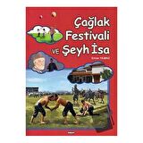 Çağlak Festivali ve Şeyh İsa