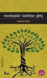 Mezhepler Tarihine Giriş