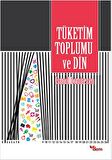 Tüketim Toplumu ve Din