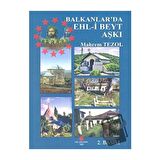 Balkanlar’da Ehl-i Beyt Aşkı