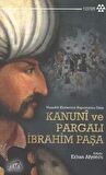 Kanuni ve Pargalı İbrahim Paşa