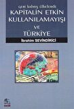 Geri Kalmış Ülkelerde Kapitalin Etkin Kullanılamayışı ve Türkiye / İbrahim Sevindirici