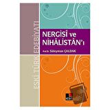 Nergisi ve Nihalistan’ı