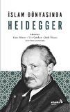 İslam Dünyasında Heidegger