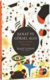 Sanat ve Görsel Algı - Yaratıcı Gözün Psikolojisi