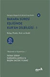 Bakara Sûresi Eşliğinde Kur'an Dilbilgisi 1 / Fatma Serap Karamollaoğlu