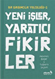 Yeni İşler, Yaratıcı Fikirler / Bir Girişimcilik Yolculuğu 2 / Mehmet Başar