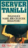 İnsanlığı Nasıl Bir Gelecek Bekliyor?