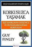 Korkusuzca Yaşamak