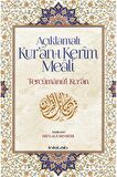 Açıklamalı Kur’an-ı Kerim Meali: Tercümanu’l-Kur’an