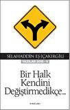 Bir Halk Kendini Değiştirmedikçe