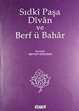 Sıdki Paşa Divan ve Berf ü Bahar / Mehtap Erdoğan