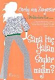 Sana Hiç Yalan Söyler miyim? - Dedikoducu Kız