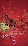 Günde En Az 4 Zevk
