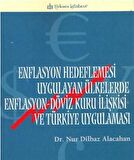 Enflasyon Hedeflemesi Uygulayan Ülkelerde Enflasyon-Döviz Kuru İlişkisi ve Türkiye Uygulaması