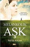 Melankolik Aşk