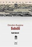 Dünden Bugüne Babıali