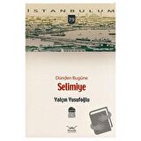 Dünden Bugüne Selimiye