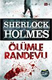 Sherlock Holmes - Ölümle Randevu / Sir Arthur Conan Doyle