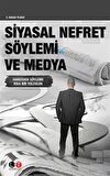 Siyasal Nefret Söylemi ve Medya & Haberden Söyleme Kısa Bir Yolculuk