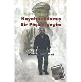 Kürt Baharında Hayatını Adamış Bir Peşmergeyim