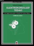 Psikiyatri Pratiğinde Elektrokonvulsif Tedavi