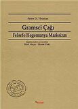Gramsci Çağı & Felsefe, Hegemonya, Marksizm / Peter D. Thomas