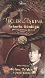 Üçler Aşkına - Askerin Günlüğü