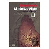Sümerlerden Günümüze Eğitim