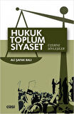Hukuk Toplum Siyaset Üzerine Söyleşiler