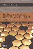 İktisat Teorisi’ne Güncel ve Genel Bir Yaklaşım