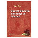 Sosyal Devletin Yükselişi ve Düşüşü