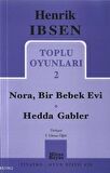 Toplu Oyunları 2: Nora, Bir Bebek Evi - Hedda Gabler
