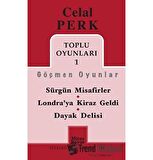 Toplu Oyunları 1 / Göçmen Oyunlar / Sürgün Misafirler - Londra’ya Kiraz Geldi - Dayak Delisi
