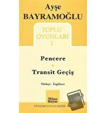 Toplu Oyunlar 1 / Pencere - Transit Geçiş / Windows - Transit Passing