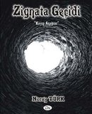 Zignata Geçidi & Kayıp Anahtar / Nuray Türk