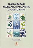Uluslararası Çevre Anlaşmalarına Uyum Sorunu