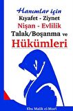 Hanımlar İçin Kıyafet - Ziynet, Nişan - Evlilik, Talak/Boşanma ve Hükümleri