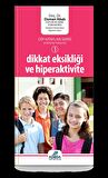 HİPERAKTİVİTE VE DİKKAT EKSİKLİĞİ