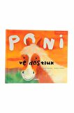 Poni ve Dostluk - Jose Moran - Çiçek Yayıncılık
