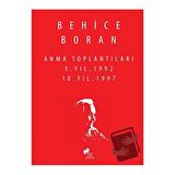 Behice Boran Anma Toplantıları 5.Yıl 1992,10.Yıl 1997