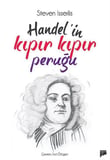 Handel’in Kıpır Kıpır Peruğu