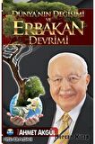 Dünyanın Değişimi Ve Erbakan Devrimi - Ahmet Akgül